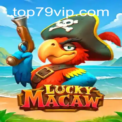 Descubra o Mundo Empolgante do Jogo LuckyMacaw - 79VIP.COM