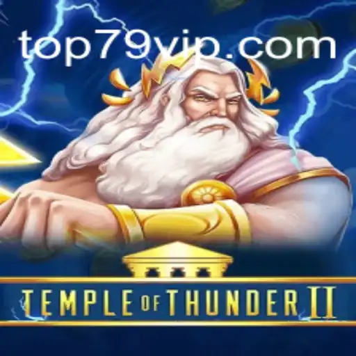 Descubra o Fascinante Mundo de TempleofThunderII com 79VIP.COM
